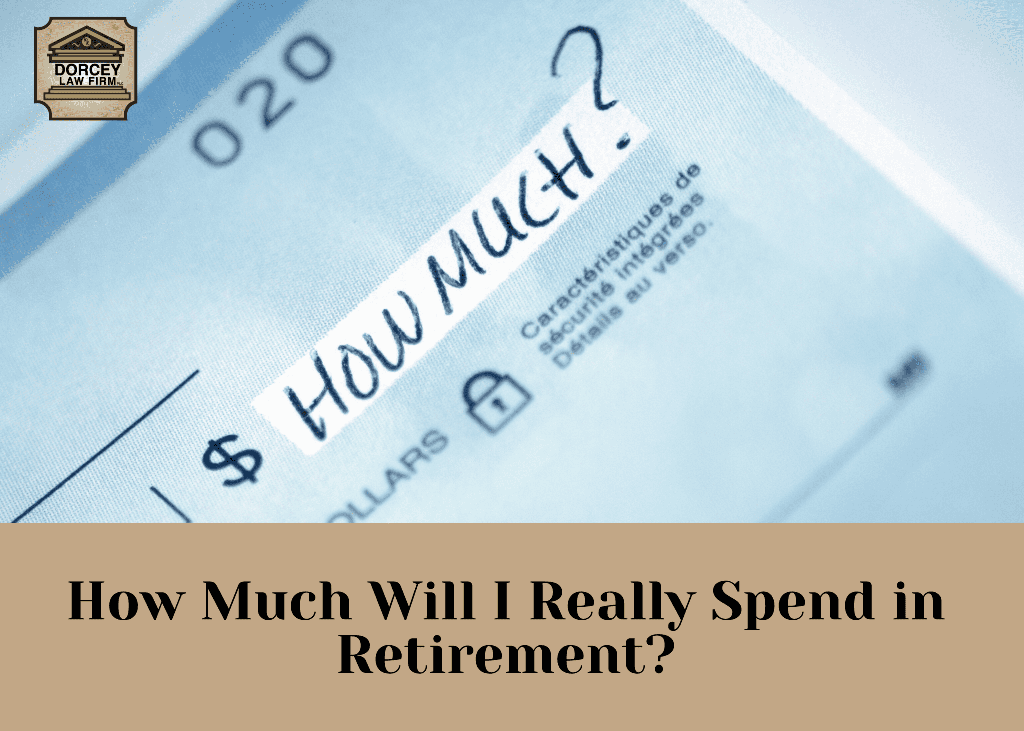 How Much Will I Really Spend in Retirement?